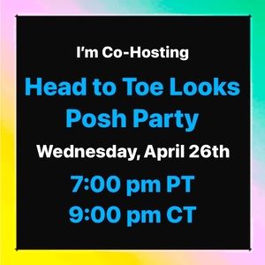 Co-Hosting Head To Toe Looks Posh Party on April 26th